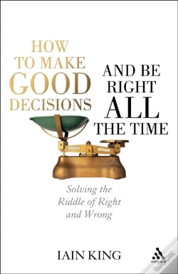 Capa do artigo How To Make Good Decisions And Be Right All The Time