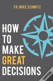 Capa do artigo How To Make Great Decisions