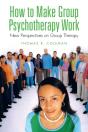 How To Make Group Psychotherapy Work - Preview