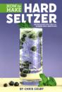 How To Make Hard Seltzer - Preview