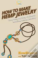 How To Make Hemp Jewelry