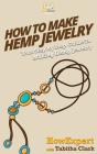 How To Make Hemp Jewelry - Preview