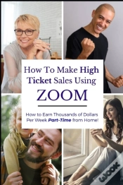 Capa do artigo How To Make High Ticket Sales Using Zoom