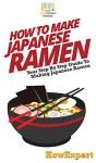How To Make Japanese Ramen: Your Step By - Preview