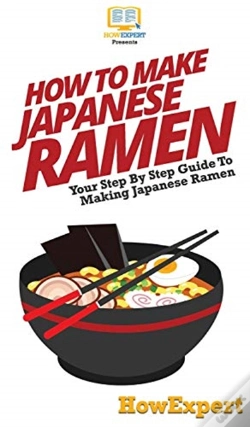 Capa do artigo How To Make Japanese Ramen: Your Step By
