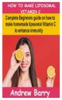 How To Make Liposomal Vitamin C - Preview