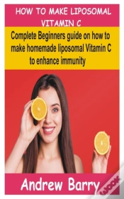 Capa do artigo How To Make Liposomal Vitamin C