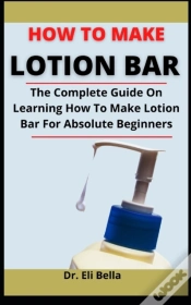 Capa do artigo How To Make Lotion Bar