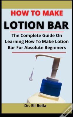 Capa do artigo How To Make Lotion Bar