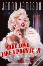 Capa do artigo How To Make Love Like A Porn Star