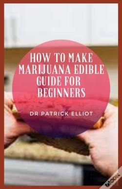 Capa do artigo How To Make Marijuana Edible Guide For Beginners