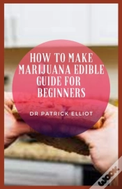 Capa do artigo How To Make Marijuana Edible Guide For Beginners
