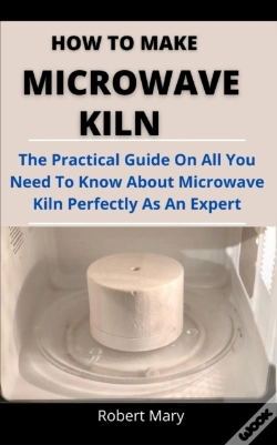 Capa do artigo How To Make Microwave Kiln
