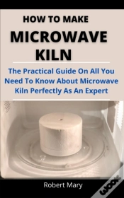 Capa do artigo How To Make Microwave Kiln