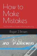 How To Make Mistakes