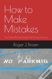 How To Make Mistakes