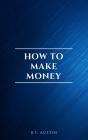 How To Make Money - Preview