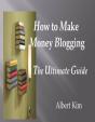 How To Make Money Blogging The Ultimate Guide - Preview