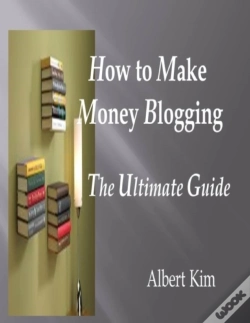 Capa do artigo How To Make Money Blogging The Ultimate Guide