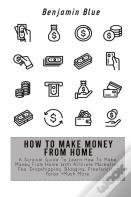 How To Make Money From Home