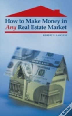Capa do artigo How To Make Money In Any Real Estate Market