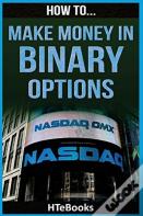How To Make Money In Binary Options