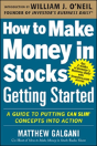 How To Make Money In Stocks Getting Started: A Guide To Putting Can Slim Concepts Into Action - Preview