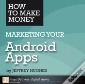Capa do artigo How To Make Money Marketing Your Android Apps