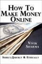 How To Make Money Online - Surely, Quickly And Ethically - Preview