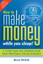 How To Make Money While You Sleep! - Preview