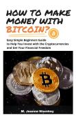 How To Make Money With Bitcoin?