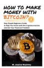 How To Make Money With Bitcoin? - Preview