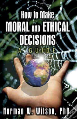 Capa do artigo How To Make Moral And Ethical Decisions - A Guide