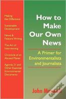 How To Make Our Own News