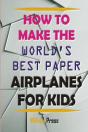 How To Make Paper Airplanes For Kids - Preview