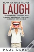 How To Make People Laugh