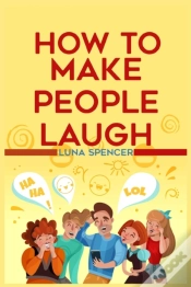 Capa do artigo How To Make People Laugh