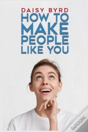 Capa do artigo How To Make People Like You