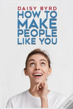 Capa do artigo How To Make People Like You