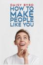 How To Make People Like You - Preview