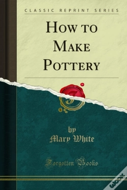 Capa do artigo How To Make Pottery