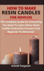 How To Make Resin Candles For Novices - Preview