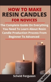 How To Make Resin Candles For Novices