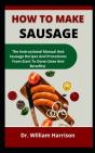 How To Make Sausage - Preview