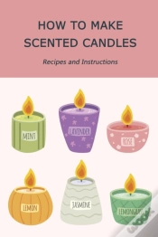 Capa do artigo How To Make Scented Candles