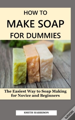 Capa do artigo How To Make Soap For Dummies