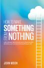 How To Make Something From Nothing - Preview