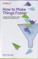 How To Make Things Faster