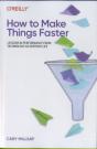 How To Make Things Faster - Preview