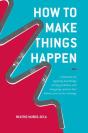 How To Make Things Happen - Preview